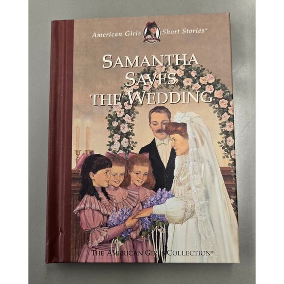 Samantha Saves the Wedding The American Girls Short Story Collection - Picture 1 of 11